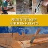 Uudistunut Perinteinen Hirrenveisto -kirja -Petzl-Työkalukauppa perinteinen hirrenveisto l62